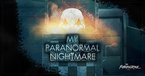 paranormal nightmare|More.